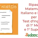 Ripassa Matematica, Italiano e Inglese per il test di ingresso prima media e prima superiore.