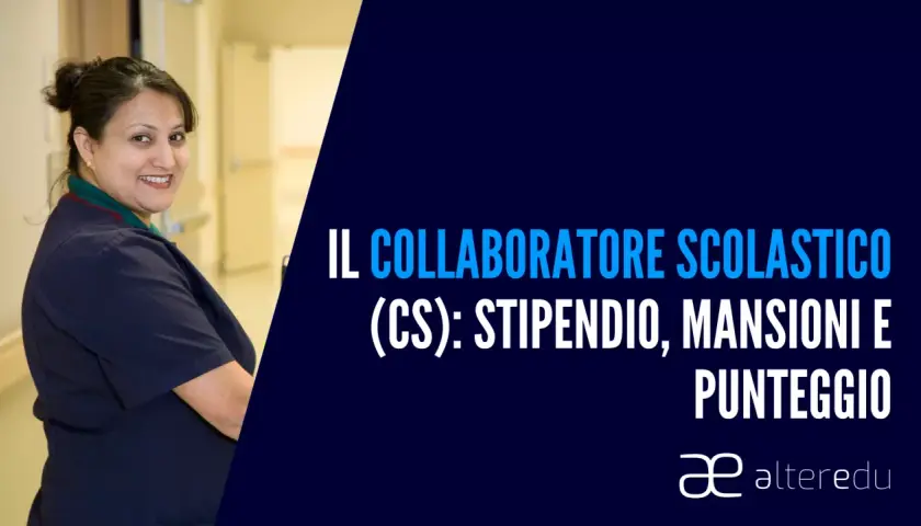 Il collaboratore scolastico sorride. Il titolo parla di stipendio, mansioni e punteggio per questa figura professionale.